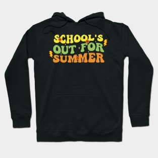 Schools Out For Summer, Happy Last Day Of School, End Of the School Year Hoodie